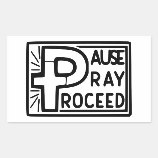 PAUSE PRAY PROCEED RECHTECKIGER AUFKLEBER (Vorderseite)