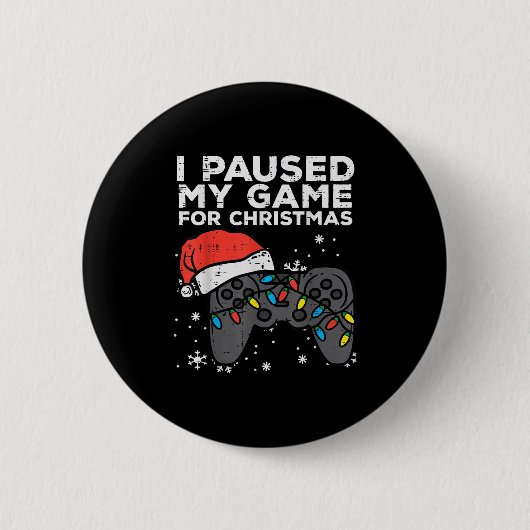 Paused My Game Christmas Gamer Xmas Men Boys Kids Button (Vorderseite)