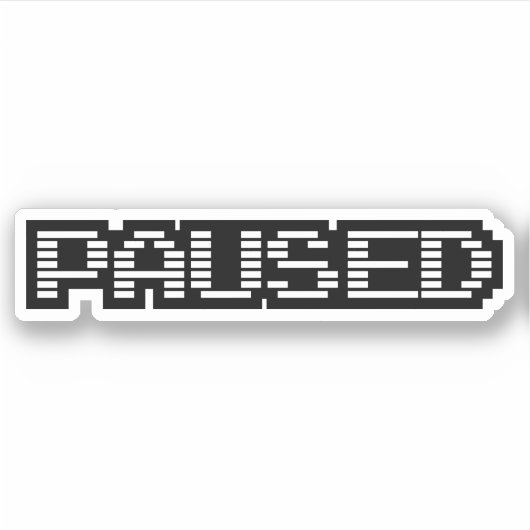 PAUSED STICKER (Vorderseite)