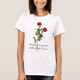Pausen und Rosen riechen Inspirationszitat T-Shirt