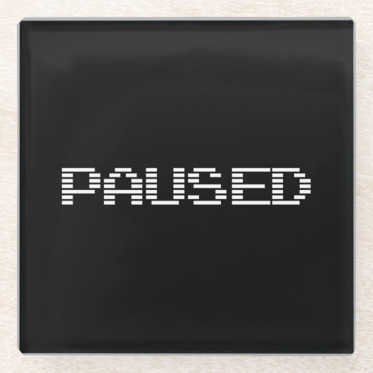 PAUSIERT GLASUNTERSETZER (Vorderseite)