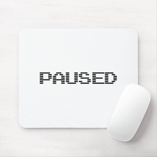 PAUSIERT MOUSEPAD (Mit Mouse)