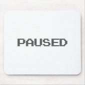 PAUSIERT MOUSEPAD (Vorne)