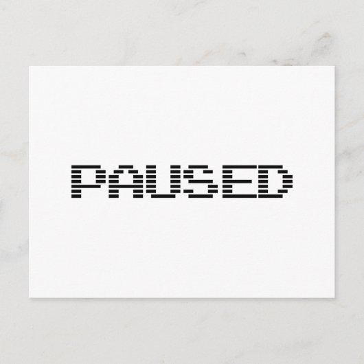 PAUSIERT POSTKARTE (Vorderseite)