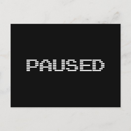 PAUSIERT POSTKARTE (Vorderseite)