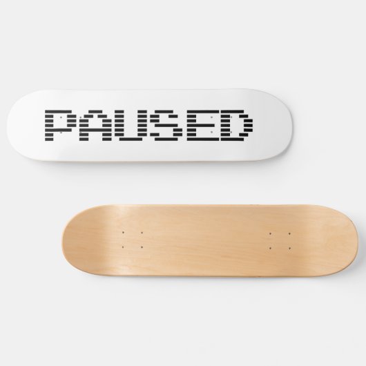 PAUSIERT SKATEBOARD (Horizontal)
