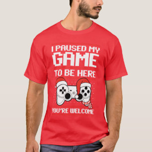 Pausierte mein Gameo Be Here Ugly Christmas Video T-Shirt