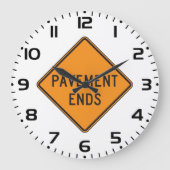 Pavement beendet Straßensignatur Verkehrswarnung Große Wanduhr (Vorderseite)