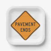 Pavement beendet Straßensignatur Verkehrswarnung Pappteller (Vorderseite)