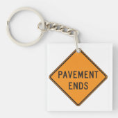 Pavement beendet Straßensignatur Verkehrswarnung Schlüsselanhänger (Vorderseite)