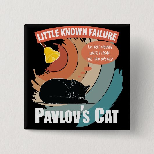 Pavlov's Cat - Funny Psychology Button (Vorderseite)