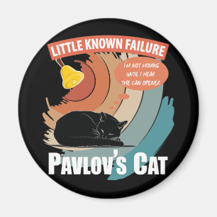 Pavlov's Cat - Funny Psychology Magnet