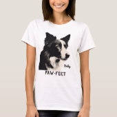 Paw-fect T-Shirt (Vorderseite)
