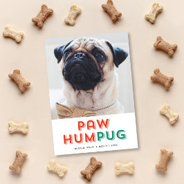 Paw Hum Mops Dog Niedlich Funny Type Holiday Foto Feiertagskarte