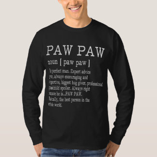 Paw paw Definition Großvater Vatertagsgeschenke - T-Shirt
