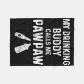 Paw Paw New Grandpa Pawpaw Funny My Drinking Buddy Fleecedecke (Vorderseite (Horizontal))