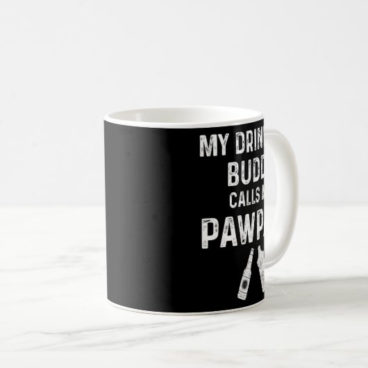 Paw Paw New Grandpa Pawpaw Funny My Drinking Buddy Kaffeetasse (VorderseiteRechts)