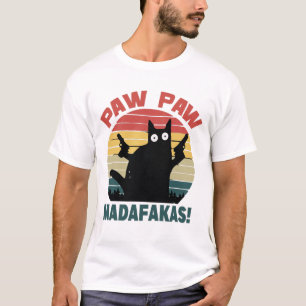 PAw PAw Shirt, PAw PAw Madafakas T-Shirt