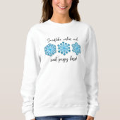Paw Print Winter Snowflake Puppy Kisses Sweatshirt (Vorderseite)