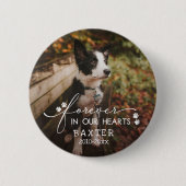 Paw Prints für immer in unserem Herz-Haustier-Foto Button (Vorderseite)