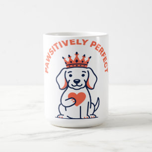 Paw-sitiv perfektes königliches Hunde-Nursery-Deko Kaffeetasse