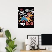 Paw-sitive Liebe mein farbiger Hund Poster (Heimbüro)