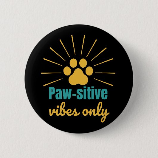 Paw-sitive Vibes Only cat lover Button (Vorderseite)