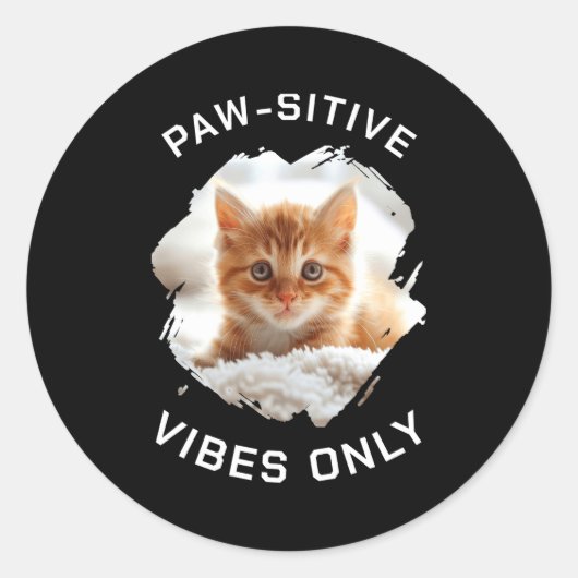 Paw Sitive Vibes Only Cat Photo Black  Runder Aufkleber (Vorderseite)