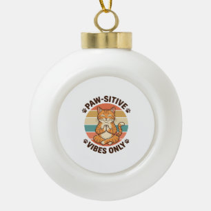 Paw-Sitive Vibes Only Meditierende Katze Retro-Des Keramik Kugel-Ornament
