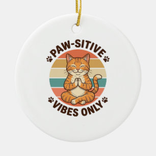 Paw-Sitive Vibes Only Meditierende Katze Retro-Des Keramik Ornament