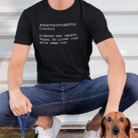 Pawcrastinator Definition Funny Dog Owner Sprichwo
