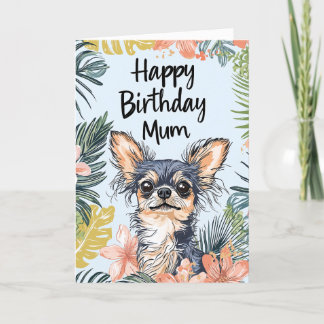 Pawfect Day Chihuahua Dog - Happy Birthday Mum Karte
