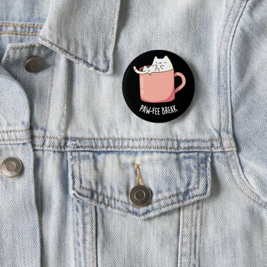 Pawfee Break Funny Cat Kaffee Pub Dark BG Button (Beispiel)