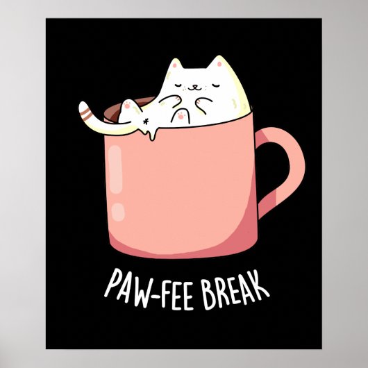 Pawfee Break Funny Cat Kaffee Pub Dark BG Poster (Vorne)