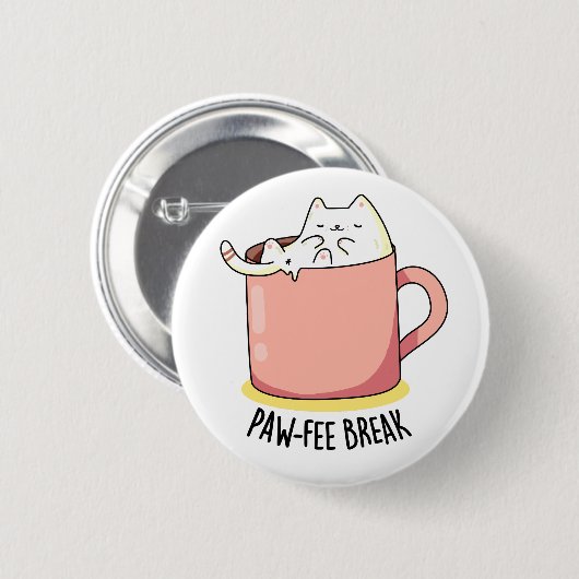 Pawfee Break Funny Kitty Cat in einer Tasse Coffee Button (Vorne & Hinten)