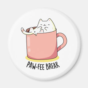 Pawfee Break Funny Kitty Cat in einer Tasse Coffee Magnet