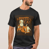 "Pawlows Katze" wenig bekanntes Ausfallt-shirt T-Shirt (Vorderseite)