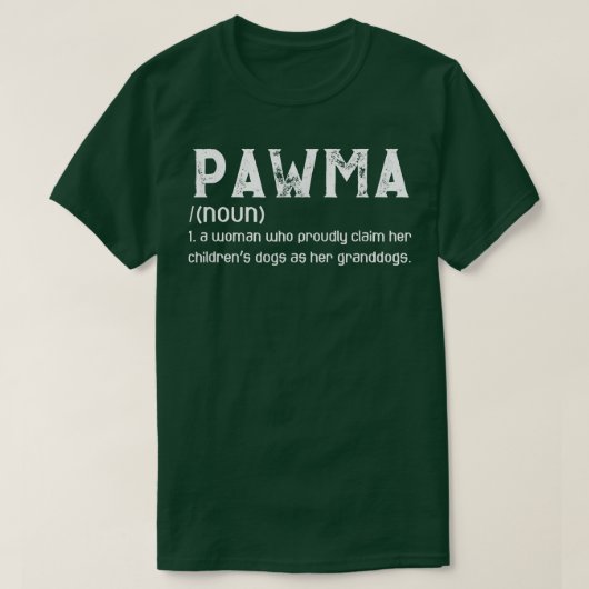 Pawma Definition Girl Mama Oma Hunde Liebhaber  T-Shirt (Design vorne)