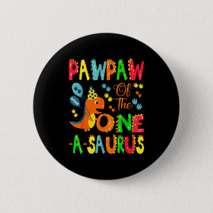 Pawpaw des One-a-saurus zum 1. Geburtstag Junge Di Button
