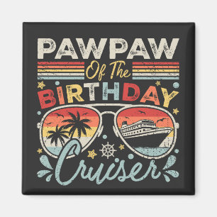 Pawpaw of the Birthday Cruiser Vacation Square Magnet