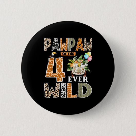 Pawpaw Of The Four Ever Wild Safari 4th Birthday B Button (Vorderseite)