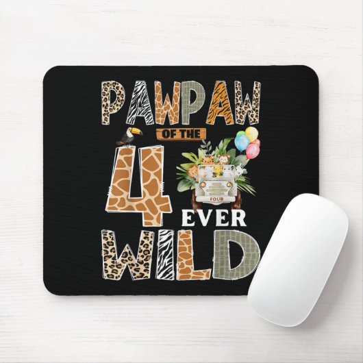 Pawpaw Of The Four Ever Wild Safari 4th Birthday B Mousepad (Mit Mouse)