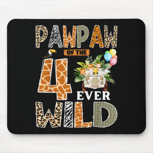 Pawpaw Of The Four Ever Wild Safari 4th Birthday B Mousepad (Vorne)