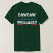 Pawpaw Superdad Superheldin Vater Helden sta T-Shirt (Design vorne)