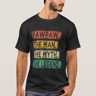 Pawpaw the Myth The Legend Vaters Day T-Shirt
