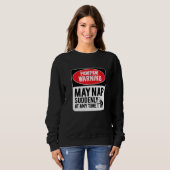 PawPaw Warning May Nap Suddenly At Any Time, Sarca Sweatshirt (Vorne ganz)