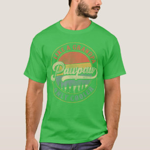 Pawpaw wie ein Opa, nur cooler Retro Papaw Papa  T-Shirt