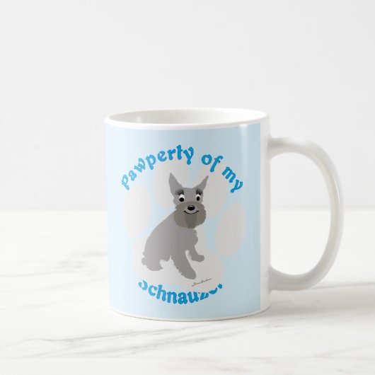 Pawperty meines Schnauzer Kaffeetasse (Rechts)
