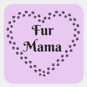 Pawprint Heart Fur Mama Quadratischer Aufkleber