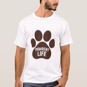 Pawrent Life Shirt (Vorderseite)